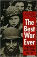 The Best War Ever: America and World War II
