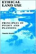 Ethical Land Use: Principles of Policy and Planning