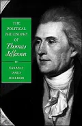 The Political Philosophy of Thomas Jefferson