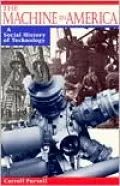 Machine in America A Social History of Technology