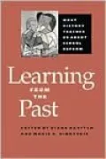 Learning from the Past: What History Teaches Us about School Reform