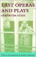 Last Operas and Plays