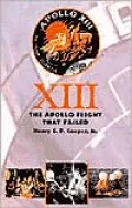 Thirteen: The Apollo Flight That Failed