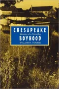 Chesapeake Boyhood: Memoirs of a Farm Boy