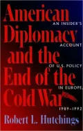 American diplomacy and the end of the Cold War