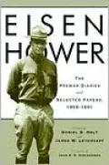 Eisenhower: The Prewar Diaries and Selected Papers, 1905-1941
