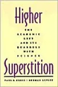 Higher Superstition: The Academic Left and Its Quarrels with Science