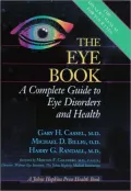 The Eye Book: A Complete Guide to Eye Disorders and Health