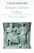 Roman Literary Culture: From Cicero to Apuleius