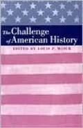 The Challenge of American History