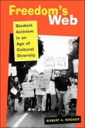Freedom's Web: Student Activism in an Age of Cultural Diversity