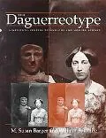 The Daguerreotype: Nineteenth-Century Technology and Modern Science