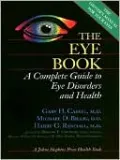 The Eye Book: A Complete Guide to Eye Disorders and Health