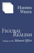 Figural Realism: Studies in the Mimesis Effect
