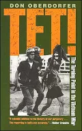 Tet!: The Turning Point in the Vietnam War