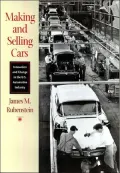 Making and Selling Cars: Innovation and Change in the U. S. Automotive Industry