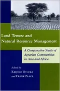 Land Tenure and Natural Resource Management: A Comparative Study of Agrarian Communities in Asia and Africa
