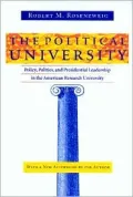 The Political University : Policy, Politics, and Presidential Leadership in the American Research University