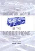 Unknown World of the Mobile Home (Creating the North American Landscape Series)