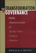 The Transformation of Governance: Public Administration for Twenty-First Century America