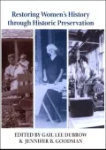 Restoring Women's History through Historic Preservation (Center Books on Contemporary Landscape Design Series)