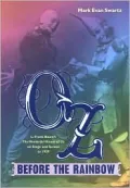 Oz before the Rainbow