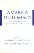 Amarna Diplomacy: The Beginnings of International Relations