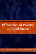 The Persistence of Poverty in the United States