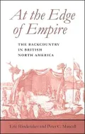 At the Edge of Empire: The Backcountry in British North America