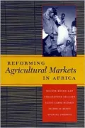 Reforming Agricultural Markets in Africa: Mylène Kherallah ... [et Al.]
