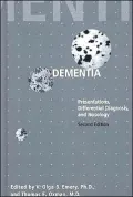 Dementia: Presentations, Differential Diagnosis, and Nosology