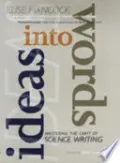 Book cover of Ideas into Words: Mastering the Craft of Science Writing