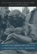 Composing Urban History and the Constitution of Civic Identities
