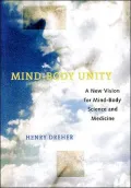 Mind-Body Unity: A New Vision for Mind-Body Science and Medicine