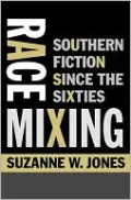 Race Mixing: Southern Fiction since the Sixties