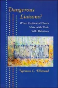 Dangerous Liaisons? : When Cultivated Plants Mate with Their Wild Relatives