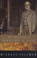 The Making of Robert E. Lee