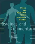 Ethical and Regulatory Aspects of Clinical Research: Readings and Commentary