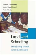 Land and Schooling: Transferring Wealth across Generations