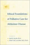 Ethical Foundations of Palliative Care for Alzheimer Disease