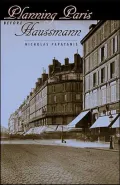 Planning Paris before Haussmann: Ideas and Proposals for a New City