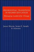 Presidential Transition in Higher Education: Managing Leadership Change