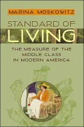 Standard of Living: The Measure of the Middle Class in Modern America