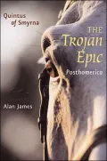 The Trojan Epic: Posthomerica