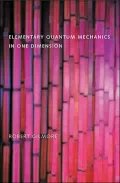 Elementary Quantum Mechanics in One Dimension