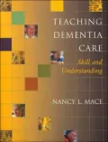 Teaching Dementia Care: Skill and Understanding