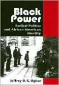 Black Power: Radical Politics and African American Identity