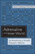 Adrenaline and the Inner World: An Introduction to Scientific Integrative Medicine
