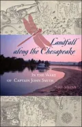 Landfall along the Chesapeake: In the Wake of Captain John Smith