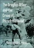 The Dreyfus Affair and the Crisis of French Manhood